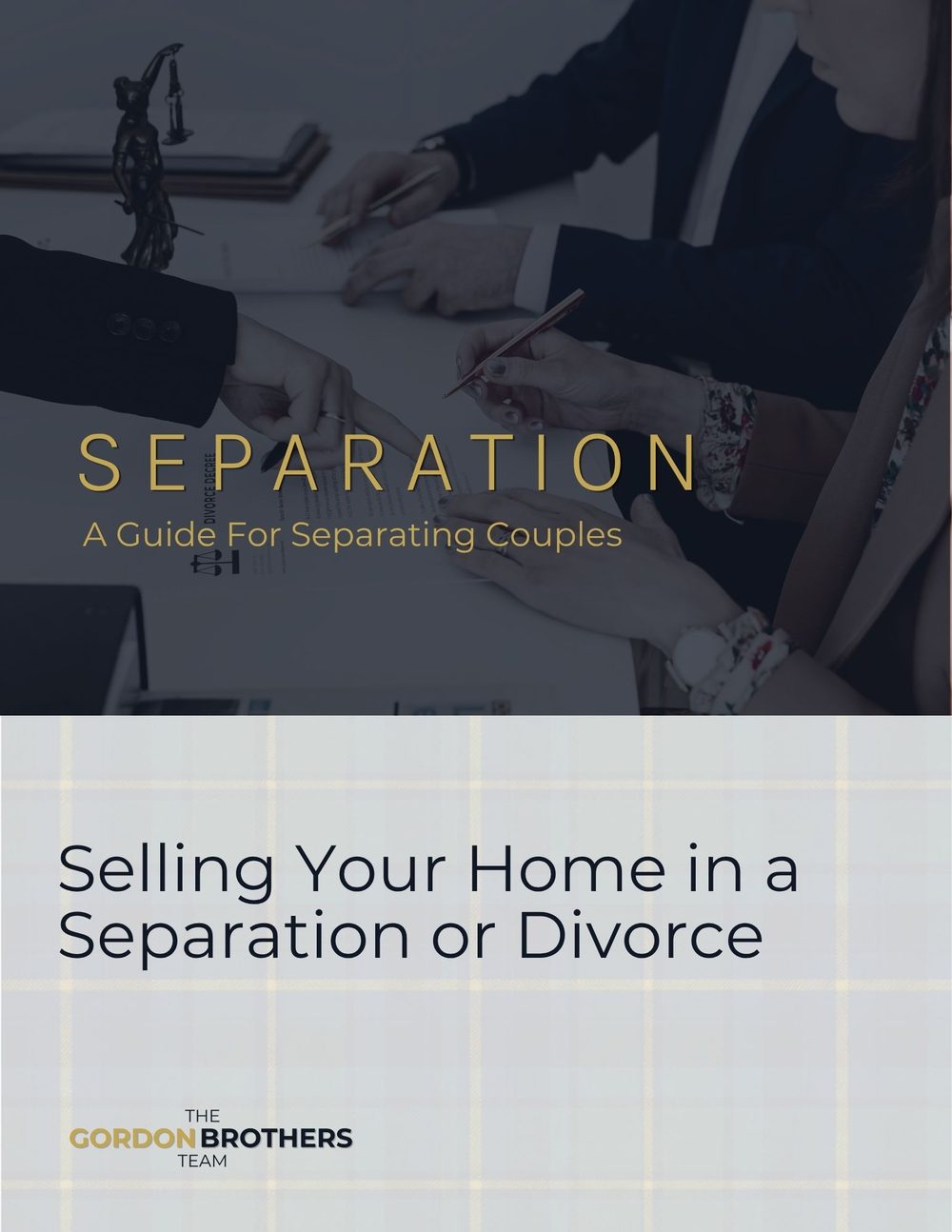 Cover of The Gordon Brothers Team guide to selling your home in a separation or divorce